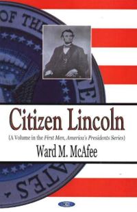 Book Cover for Citizen Lincoln by Ward McAfee