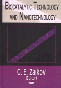 Book Cover for Biocatalytic Technology and Nanotechnology by G E Zaikov