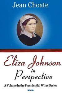 Book Cover for Eliza Johnson in Perspective by Jean Choate