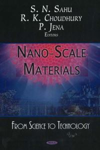 Book Cover for Nano-Scale Materials by S N Sahu, R K Choudhury, P Jena