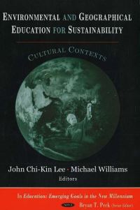 Book Cover for Environmental and Geographical Education for Sustainability by John Chikin Lee, Michael Williams