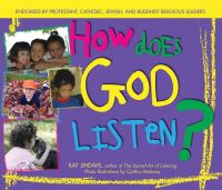 Book Cover for How Does God Listen? by Kay Lindahl, Cynthia Maloney