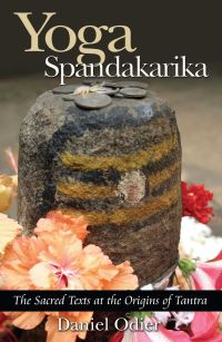 Book Cover for Yoga Spandakarika by Daniel Odier, Clare Frock, Vasugupta