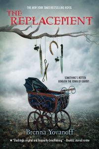 Book Cover for The Replacement by Brenna Yovanoff