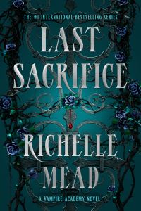 Book Cover for Last Sacrifice by Richelle Mead