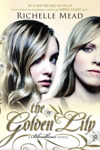 Book Cover for The Golden Lily by Richelle Mead