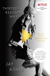 Book Cover for Thirteen Reasons Why 10th Anniversary Edition by Jay Asher