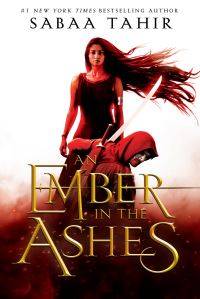 Book Cover for An Ember in the Ashes by Sabaa Tahir