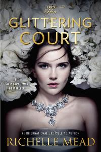 Book Cover for The Glittering Court by Richelle Mead