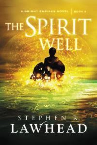 Book Cover for The Spirit Well by Stephen Lawhead
