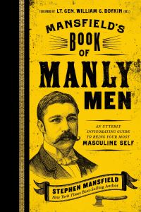 Book Cover for Mansfield's Book of Manly Men by Stephen Mansfield
