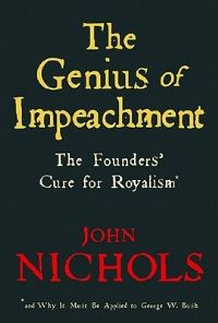 Book Cover for The Genius of Impeachment by John Nichols
