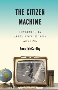Book Cover for The Citizen Machine by Anna McCarthy