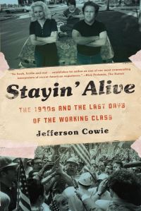 Book Cover for Stayin' Alive by Jefferson Cowie