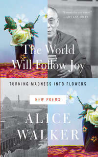 Book Cover for The World Will Follow Joy by Alice Walker
