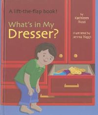 Book Cover for What's in My Dresser by Kathleen Rizzi