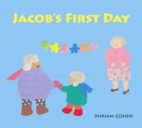 Book Cover for Jacob's First Day by Miriam Cohen