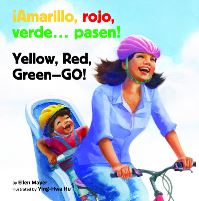 Book Cover for Amarillo, Rojo, Verde... Pasen! / Yellow, Red, Green-- Go! by Ellen Mayer