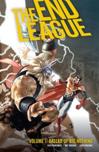Book Cover for The End League. 1 Ballad of Big Nothing by Rick Remender