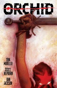 Book Cover for Orchid. Volume 3 by Tom Morello