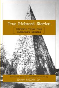 Book Cover for True Richmond Stories by Harry Kollatz