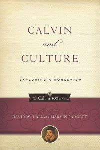 Book Cover for Calvin and Culture by David W Hall, Marvin Padgett