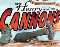 Book Cover for Henry and the Cannons by Don Brown