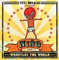 Book Cover for Niño Wrestles the World by Yuyi Morales