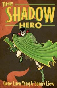 Book Cover for The Shadow Hero by Gene Luen Yang