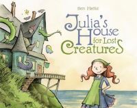 Book Cover for Julia's House for Lost Creatures by Ben Hatke