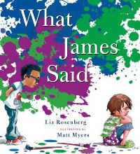 Book Cover for What James Said by Liz Rosenberg