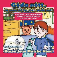 Book Cover for Goodnight, I Wish You Goodnight by Karen Jean Matsko Hood
