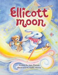 Book Cover for Ellicott Moon by Amyanchorreporter Watson