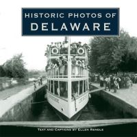 Book Cover for Historic Photos of Delaware by Ellen Rendle