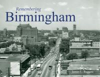Book Cover for Remembering Birmingham by James L Baggett