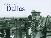 Book Cover for Remembering Dallas by Michael V Hazel
