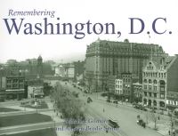 Book Cover for Remembering Washington, D.C by Matthew Gilmore, Andrew Brodie Smith