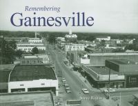 Book Cover for Remembering Gainesville by Steve Rajtar