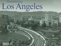 Book Cover for Remembering Los Angeles by Dana Lombardy