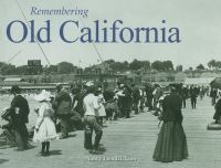 Book Cover for Remembering Old California by Nancy Hendrickson