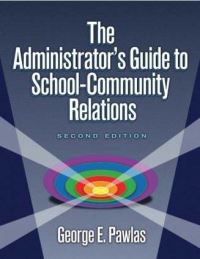 Book Cover for The Administrator's Guide to School-Community Relations by George Pawlas