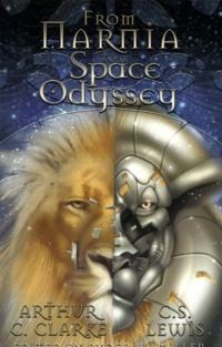 Book Cover for From Narnia to a Space Odyssey by Arthur C Clarke, C S Lewis