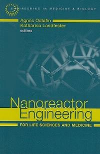 Book Cover for Nanoreactor Engineering for Life Sciences and Medicine by Agnes Ostafin, Katharina Landfester