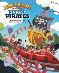 Book Cover for Baltazar and the Flying Pirates by Oliver Clyde Chin, Justin Roth