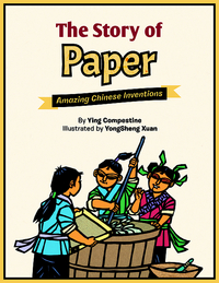 Book Cover for The Story of Paper by Ying Chang Compestine