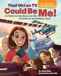 Book Cover for That Girl on TV Could Be Me! by Leticia Ordaz