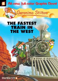 Book Cover for The Fastest Train in the West by Geronimo Stilton