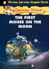 Book Cover for The First Mouse on the Moon by Geronimo Stilton