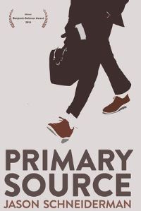 Book Cover for Primary Source by Jason Schneiderman