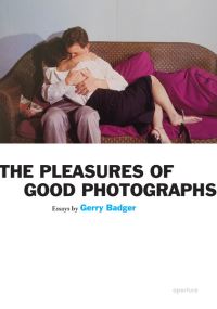 Book Cover for The Pleasures of Good Photographs by Gerry Badger